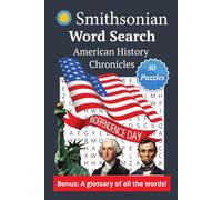 Smithsonian Word Search Book about American History: Learn about important people, places, and events in American history while having fun! Inspired ... Vacation, Holidays (Word Search & Knowledge)