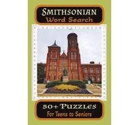Smithsonian Word Search Puzzle Book: Word Searches with easy to Read print about Smithsonian, Its History, Displays and more. 6 X 9 inches, 110 pages, ... gift for Holidays, Vacations and free times.