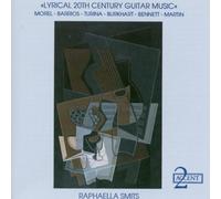 Smits,Raphaella - Lyrical 20th Century Guitar Music