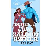 Smitten by the Alien Saloon Owner (Cowboy Colony Mail-Order Brides)