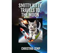 SMITTY KITTY TRAVELS TO THE MOON