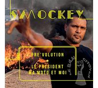 Smockey - Pre'volution: Le President, Ma Moto Et Moi