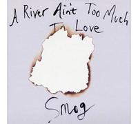 SMOG - A River Ain'T Too Much To Love [Vinilo]