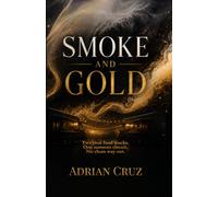 Smoke and Gold: A MM Romance