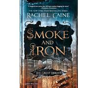 Smoke and Iron: 4 (The Great Library)
