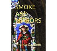 SMOKE AND MIRRORS