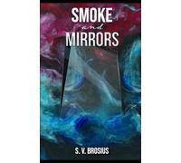 Smoke and Mirrors