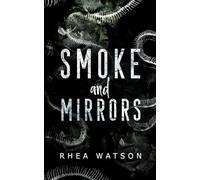 Smoke and Mirrors: A Royal Romance