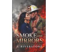 Smoke and Mirrors: Fire - The Most Honest Thing in the World