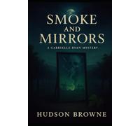 Smoke and Mirrors (The Gabrielle Ryan Series)