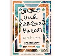 Smoke and Seasoned Bread: The new summer 2025 cookbook with traditional Turkish recipes from the Sunday Times Bestselling author Big Has, mentored by Jamie Oliver