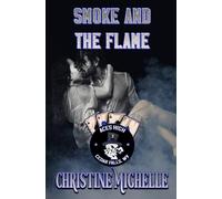 Smoke and the Flame (Aces High MC - Cedar Falls)