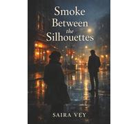 Smoke Between the Silhouettes