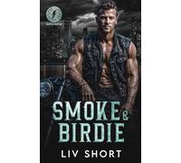 Smoke & Birdie: Romance, age gap et coup de foudre (Thunder Bastards MC - Seattle (VF))