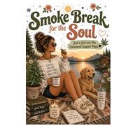 Smoke Break for the Soul: Just a Girl and Her Emotional Support Plant: A Cozy Coloring & Journal Experience for Women Who Love Coffee, Nature, Good Vibes, and Protecting Their Peace
