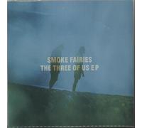 Smoke Fairies - The Three Of Us EP - RSD
