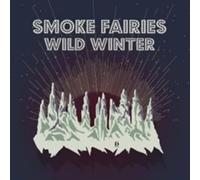 SMOKE FAIRIES - WILD WINTER (SNOWGLOBE GLITTER VINYL) [Vinilo]