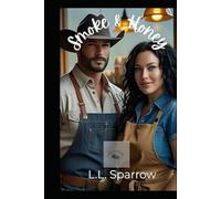 Smoke & Honey: Cedar Hollow Book One