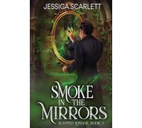 Smoke In the Mirrors: 2 (Slanted London)