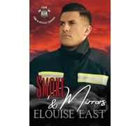 Smoke & Mirrors: 3 (Love in Flames)