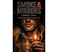 Smoke & Mirrors: A Dark Romance (Darkside Vows)