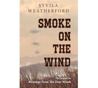 Smoke On The Wind: 2 (Land Run)