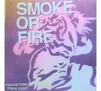Smoke Or Fire - Prehistoric Knife Fight [Vinilo]
