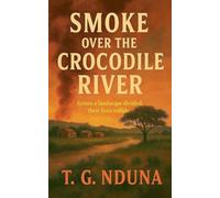 Smoke Over The Crocodile River