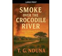 Smoke Over The Crocodile River