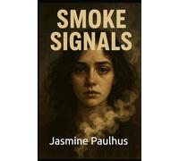 Smoke Signals (Whispers and Whiplash)