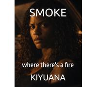 SMOKE: where there's a fire