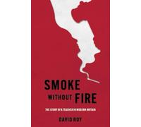 Smoke Without Fire: The story of a teacher in modern Britain and his fight for justice