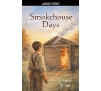 Smokehouse Days: 1 (From Sunrise to Supper: Farm Life in 1800s North Carolina)