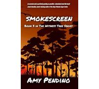 Smokescreen: Book 3 in The Witness Tree Series