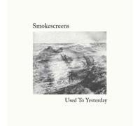 Smokescreens Used to Yesterday (CD) Album