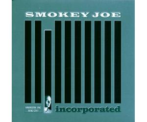 Smokey Joe - Incorporated
