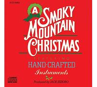 Smokey Mountain Series - Smoky Mountain Christmas - Featuring Hand-Crafted Instruments - 2008