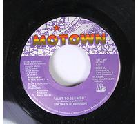 Smokey Robinson 45 RPM Just To See Her / I'm Gonna Love You Like There's No Tommorrow
