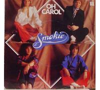 Smokie - Oh Carol - Will you love me