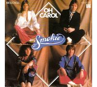 SMOKIE - SMOKIE / OH CAROL / Will You Love Me / 1978 / Bildhülle / RAK # 1 C 006-60762 / Deutsche Pressung / 7" Vinyl Single Schallplatte /