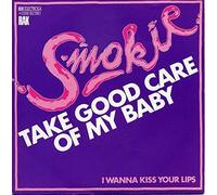 SMOKIE - TAKE GOOD CARE OF MY BABY 7 INCH (7" VINYL 45) GERMAN RAK 1980