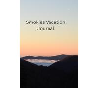 Smokies vacation journal: Vacation planner for the Great Smoky Mountains with Photos