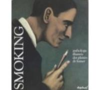 Smoking : Anthologie Illustrée Des Plaisirs De Fumer (ebook)