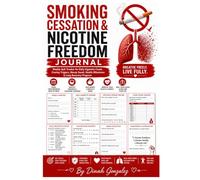 SMOKING CESSATION & NICOTINE FREEDOM JOURNAL: Weekly Quit Tracker for Daily Cigarette Count, Craving Triggers, Money Saved, Health Milestones & Lung Recovery Progress