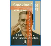 Smoking Free with ChatGPT: A Path to Freedom from Nicotine Addiction