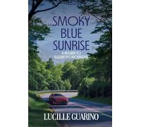 Smoky Blue Sunrise: A Return to Elizabeth's Mountain: 2 (The Elizabeth’s Mountain Series)