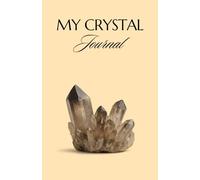 Smoky Quartz |A Guided Crystal Journal for Intention | Reflection & Manifestation (5.5” x 8.5”)