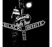 Smooth and the Bully Boys - Black and white