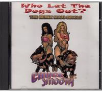Smooth, Chuck - Who Let the Dogs Out*