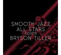 Smooth Jazz All Stars Cover Bryson Tiller